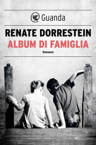 Title: Album di famiglia, Author: Renate Dorrestein