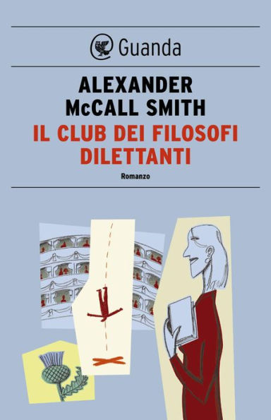 Il club dei filosofi dilettanti: Un caso per Isabel Dalhousie, filosofa e investigatrice