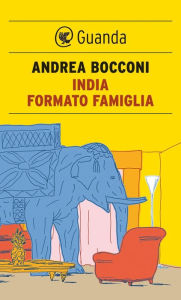 Title: India formato famiglia, Author: Andrea Bocconi