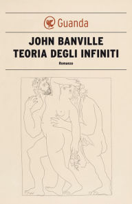 Title: Teoria degli infiniti, Author: John Banville