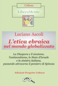 Title: L'etica ebraica nel mondo globalizzato, Author: Luciano Ascoli