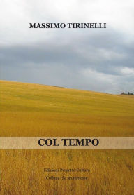 Title: Col tempo, Author: Massimo Tirinelli