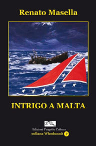 Title: Intrigo a Malta, Author: Renato Masella