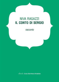 Title: Il conto di Sergio, Author: Niva Ragazzi