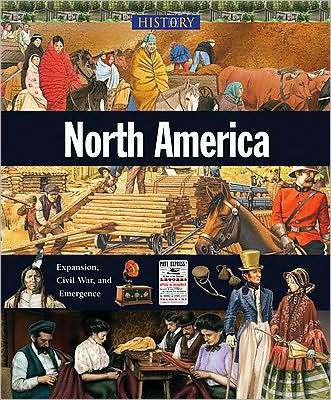 North America: Expansion, Civil War and Emergence