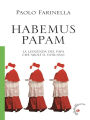 Habemus Papam: La leggenda del Papa che abolì il Vaticano