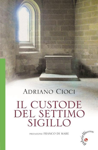 Il Custode del Settimo Sigillo: Romanzo