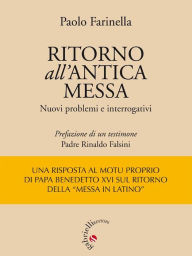 Title: Ritorno all'antica messa: Nuovi problemi e interrogativi, Author: Paolo Farinella