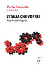 L'Italia che vorrei: Ripartire dalla Liguria