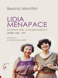 Title: Lidia Menapace donna del cambiamento: Lettere 1968 - 1991, Author: Ileana Montini