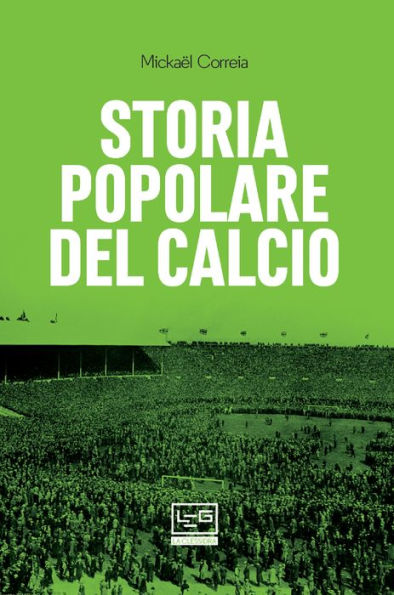 Storia popolare del calcio