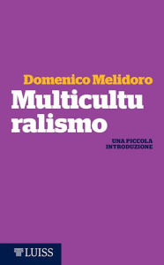 Title: Multiculturalismo, Author: Domenico Melidoro
