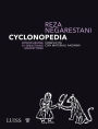 Cyclonopedia: Reza Negarestani