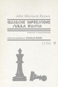 Title: Qualche impressione sulla Russia, Author: John Maynard Keynes