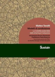Title: Modelli di condivisione: La mobilità sostenibile dallo sharing al metaverso, Author: Matteo Tanzilli