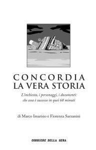 Title: Concordia, la vera storia, Author: Corriere della Sera
