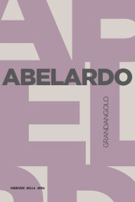Title: Abelardo, Author: Carlo Chiurco