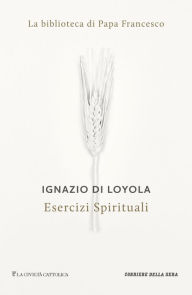 Title: Esercizi Spirituali, Author: Ignazio Di Loyola