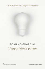 Title: L'opposizione polare, Author: Romano Guardini