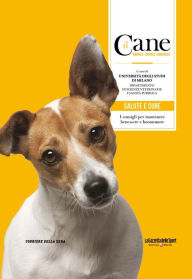 Title: Il Cane - SALUTE E CURE, Author: Università degli Studi di Milano