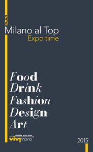 Title: Milano al Top: Expo Time, Author: ViviMilano