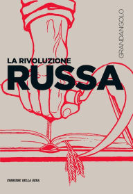 Title: La Rivoluzione russa, Author: Antonella Salomoni