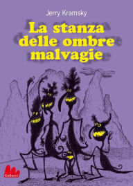 Title: La stanza delle ombre malvagie, Author: Jerry Kramsky