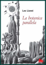 Title: La botanica parallela, Author: Leo Lionni