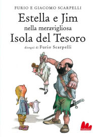 Title: Estella e Jim nella meravigliosa Isola del Tesoro, Author: Furio Scarpelli