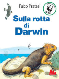 Title: Sulla rotta di Darwin, Author: Fulco Pratesi