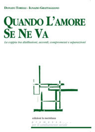 Title: Quando l'amore se ne va, Author: Ignazio Grattagliano