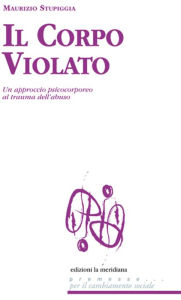 Title: Il corpo violato, Author: M. Stupiggia