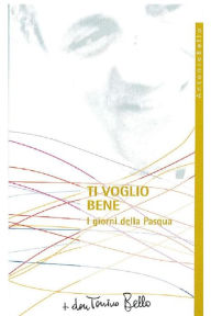 Title: Ti voglio bene, Author: don Tonino Bello