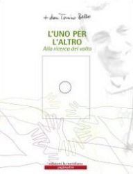 Title: L'uno per l'altro. Alla ricerca del volto., Author: don Tonino Bello