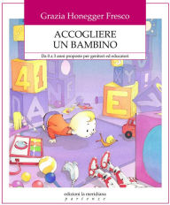 Title: Accogliere un bambino, Author: Grazia Honneger Fresco