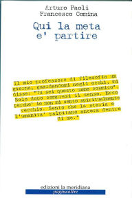 Title: Qui la meta partire, Author: Arturo Paoli