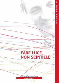 Title: Fare luce, non scintille, Author: don Tonino Bello