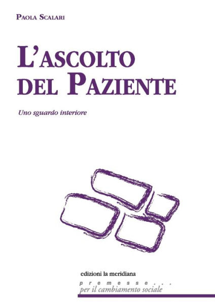 L'ascolto del paziente: Uno sguardo interiore