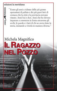 Title: Il ragazzo nel pozzo, Author: Michela Magnifico