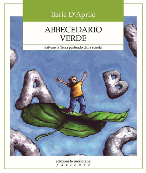 Abbecedario Verde: Salvare la Terra partendo dalla scuola