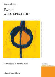 Title: Padri allo specchio, Author: Valeria Russo