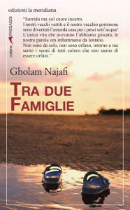 Title: Tra due famiglie, Author: Gholam Najafi