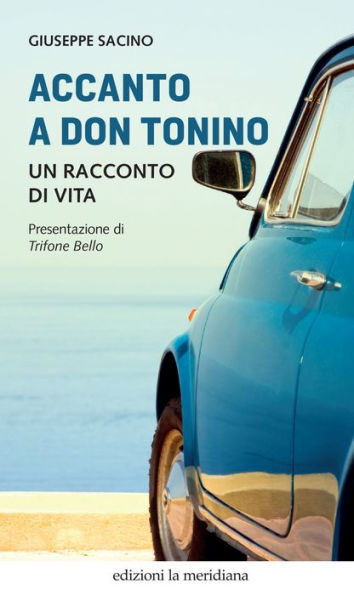 Accanto a don Tonino: Un racconto di vita