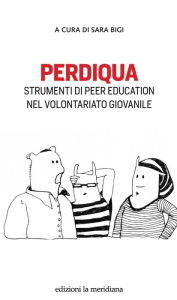 Title: Perdiqua: Strumenti di peer education nel volontariato giovanile, Author: AA.VV.