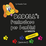 Title: DADOLL: l'animatore per bambini. La nascita. Vol.1 Versione in Italiano, Author: Pamela Tinti