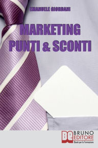 Title: Marketing Punti & Sconti, Author: Emanuele Giordani