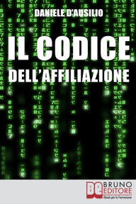 Title: Il Codice dell'Affiliazione, Author: Daniele D'Ausilio