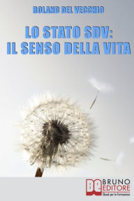 Title: Lo Stato SDV: il Senso della Vita, Author: Roland Del Vecchio
