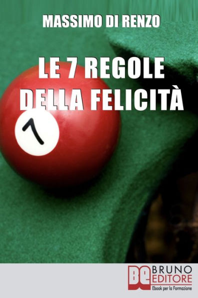 Le 7 Regole della Felicità