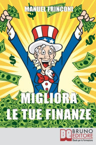 Title: Migliora Le Tue Finanze, Author: Manuel Frinconi
